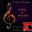 Dr Gloria Thompson - When I Wake up in Glory Live