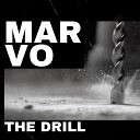 Marvo - The Drill Original Mix