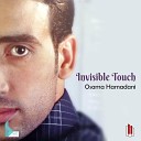 Osama Hamadani - Invisible Touch