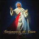 Carismaticos de Cristo - Los Apostoles