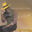 Bishop Larry D Trotter and the Sweet Holy Spirit Choir feat Lillian… - Give Thanks Live
