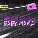 BiZz - Baby Mama