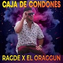 Ragde El Oraggun - Caja de Condones