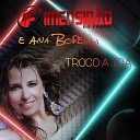 ANA BORELLI Imensid o do Forr - Troco a Toa