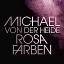 Michael von der Heide - Rosafarben