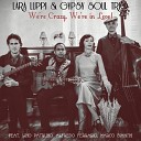 Lara Luppi Gypsy Soul Trio - The Way You Look Tonight