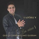 La Doble V - Yo Vivo Sin Ti (En Vivo)