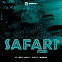 DJ Ivan90 Abu Dhabi - Safari Pt 2
