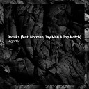 Highdar - Bazuka feat Hotman Jay Man Top Notch