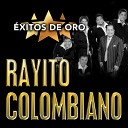 Rayito Colombiano - Y C mo Es l