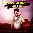 Ranjit Mani - Dhokha Degi Jatt Nu