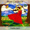 Stone Catcherye The Spiral of Own - Babysteps
