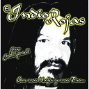 El Indio Rojas - Si Quieres Volver