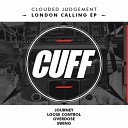Clouded Judgement - Loose Control Original Mix