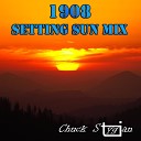 Chuck Stygian - 1908 Setting Sun Mix
