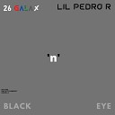 26 GALAX feat Lil Pedro R - Black n Eye
