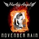 Harley Angel - November Rain