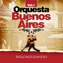 Orquesta Buenos Aires - Por una Cabeza
