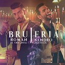 Roman El Original Sandro Puentes - Brujer a