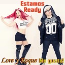 Lore y Roque Me Gusta feat La Repandilla - Dale Porque Arranca