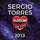 Sergio Torres - Devu lveme el Amor En Vivo