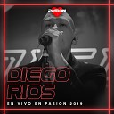 Diego R os - El Motivo Eres T En Vivo