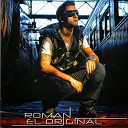 Roman El Original - Llora
