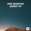 Crime Unanswered - Judgment Day