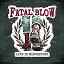 Fatal Blow - Big Brother Live