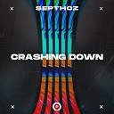 Septhoz - Crashing Down