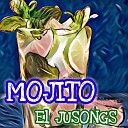 El JUSONGS - Mojito