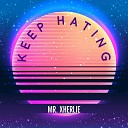 Mr Xherlie - Keep Hating Instrumental