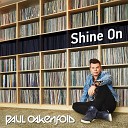 Paul Oakenfold feat Baby E - Shine On