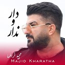 Majid Kharatha - Dar o Nadar