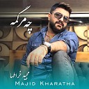 Majid Kharatha - thg