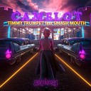 Timmy Trumpet feat Smash Mouth - Camelot feat Smash Mouth