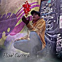 Flow Carrera - Mi Persona Favorita