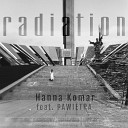 Hanna Komar feat PAWIETRA - Radiation