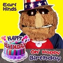 Earl Hinds - Happy Birthday Oh Happy Birthday