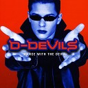 D Devils - The 6th Gate Dance With the Devil Radio Edit