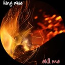 king wise - Still Me