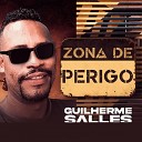 Guilherme Salles - Zona de Perigo