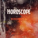 BEREZZNYUK - Horoscope