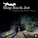 Slap Back Joe - Baby