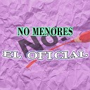 El oficial - No Menores