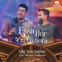 Edy Nascimento Matriz Music feat Adriano… - Essa Dor Vai Embora