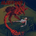 Aleff369 - G O A T