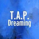 T A P feat June - Dreaming