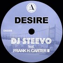 DJ Steevo feat Frank H Carter III - Desire Original Mix