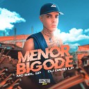 MC Biel SP Dj David LP - Menor Bigode